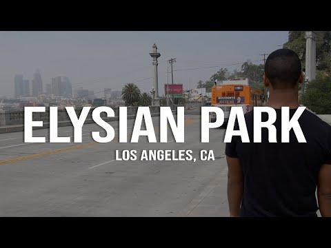 Elysian Park, Los Angeles’ First Park