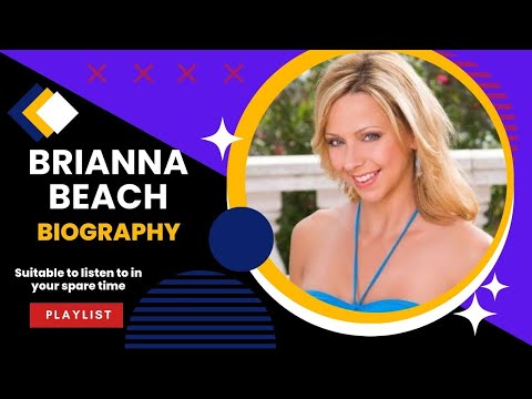 Brianna Beach Biography | Brianna Beach | Brianna Beach full BioData 2024