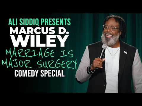 Ali Siddiq presents Marcus D. Wiley: Marriage is Major Surgery | FULL COMEDY SPECIAL