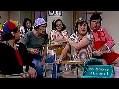 Don Ramón en la Escuela 1 - El Chavo del 8 (Capitulo Completo)