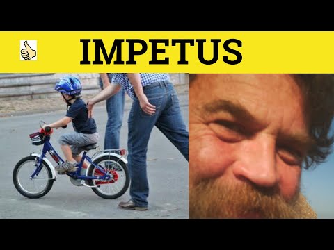 🔵 Impetus - Impetus Meaning - Impetus Examples - Impetus Definition - GRE 3500 Vocabulary