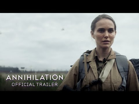 Annihilation (2018) - Official Trailer - Paramount Pictures