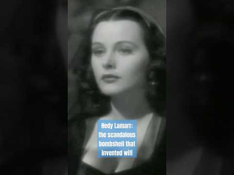 Hedy Lamarr: The scandalous Old Hollywood bombshell that invented wifi!