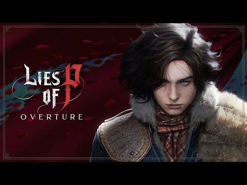 Lies of P: Overture - Announcement Trailer