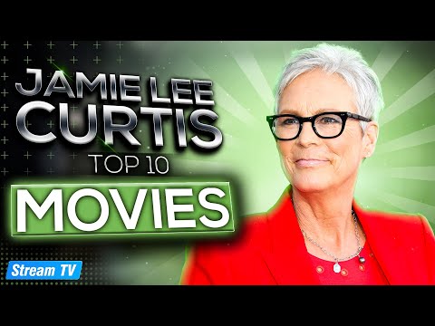 Top 10 Jamie Lee Curtis Movies of All Time