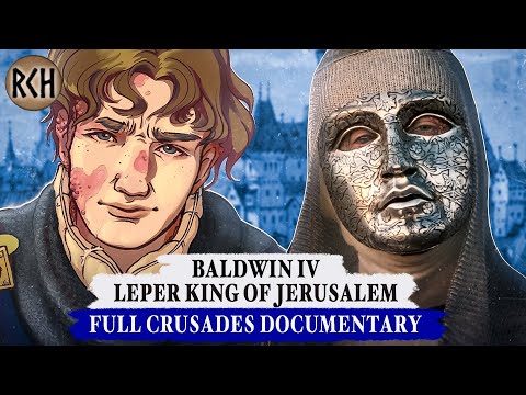 Baldwin IV, Leper King who Defeated Saladin - FULL DOCUMENTARY