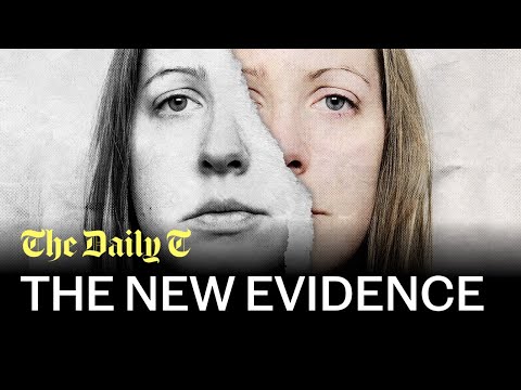 Lucy Letby didn’t murder a single baby, experts claim | The Daily T Podcast