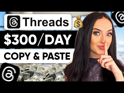 How to Make $300/DAY on Threads & GROW FAST (DO THIS NOW)