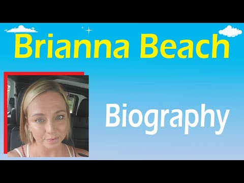 Brianna Beach Bio, Age, Height, Wiki, Nationality