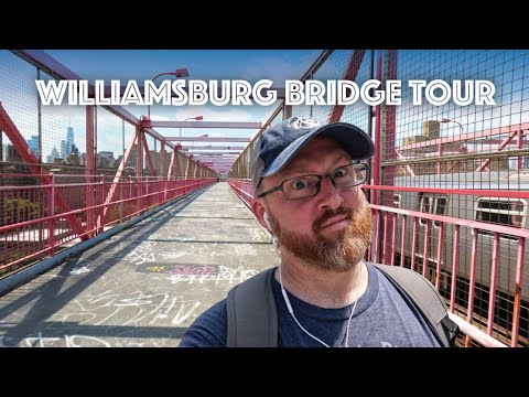 Williamsburg Bridge Walking Tour - NYC’s Lesser-Known Path