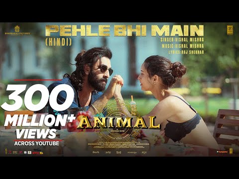 ANIMAL:Pehle Bhi Main(Full Video) | Ranbir Kapoor,Tripti Dimri |Sandeep V |Vishal M,Raj S |Bhushan K