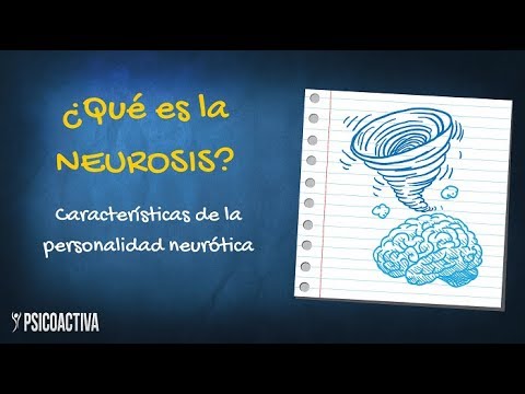 ¿Qué es la Neurosis? Características de la personalidad neurótica