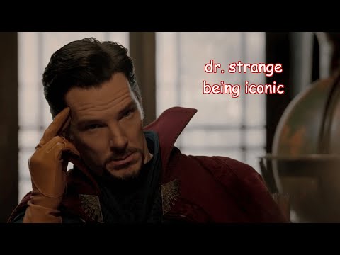 dr strange being iconic for 2 minutes straight