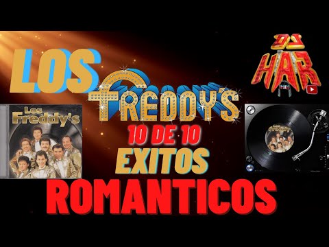 LOS FREDDYS 10 DE 10 EXITOS ROMANTICOS DJ HAR