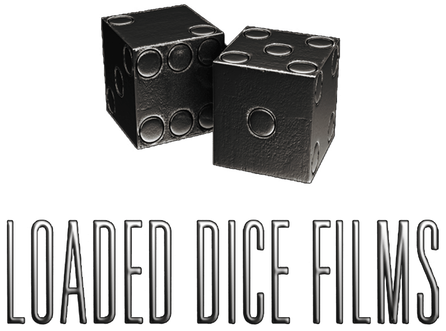 Loaded Dice Films