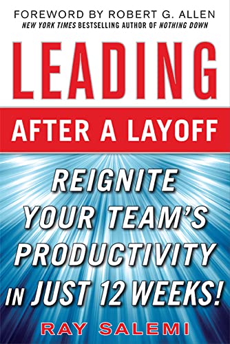 Leading After A Layoff Reignite Your Team'S Productivityquickly