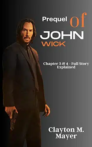 Prequel Of John Wick Chapter &Amp;   Full Story Explained