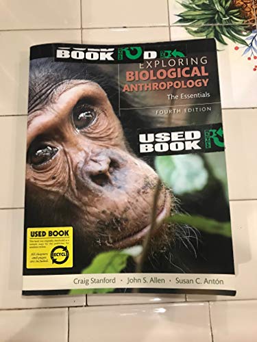 Exploring Biological Anthropology The Essentials (Th Edition)