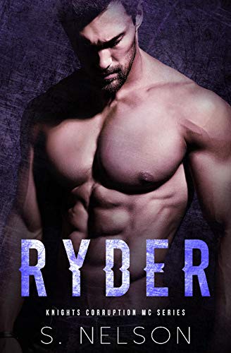 Ryder (Knights Corruption Mc Series Book )