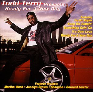 Todd Terry Presents Ready For A New Day