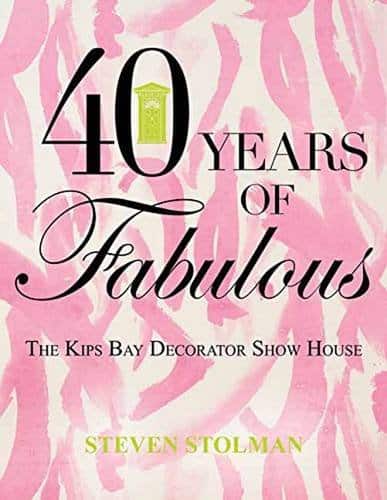 Years Of Fabulous The Kips Bay Decorator Show House