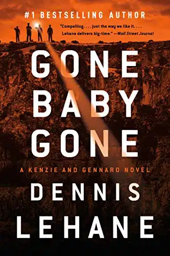 Gone, Baby, Gone A Novel (Patrick Kenzie And Angela Gennaro Book )