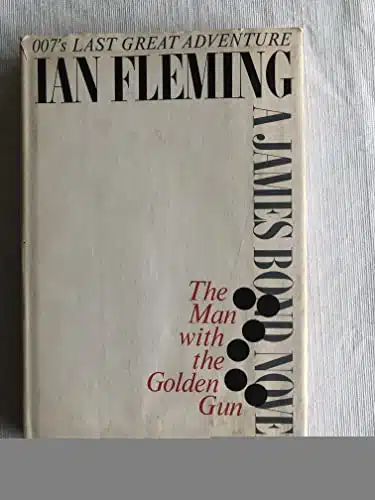 Ian Flemingthe Man With The Golden Gun 'S Last Great Adventure