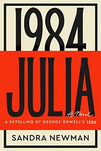 Julia A Retelling Of George Orwell'S