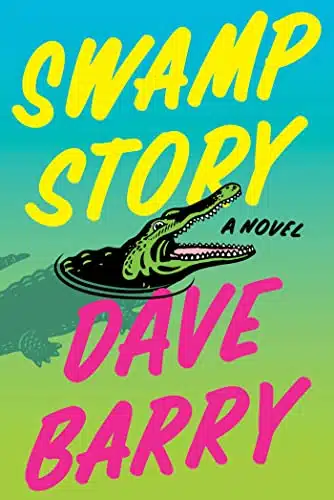 Swamp Story A Novel